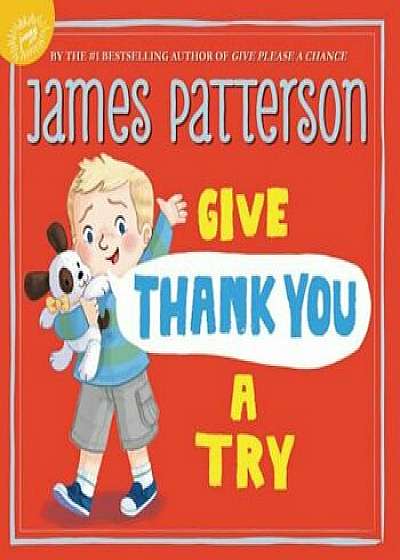 Give Thank You a Try, Hardcover/James Patterson