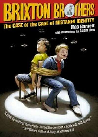 The Case of the Case of Mistaken Identity, Paperback/Mac Barnett