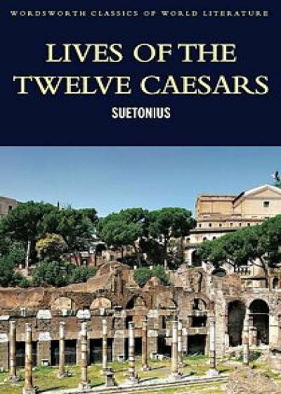 Lives of the Twelve Caesars/Suetonius