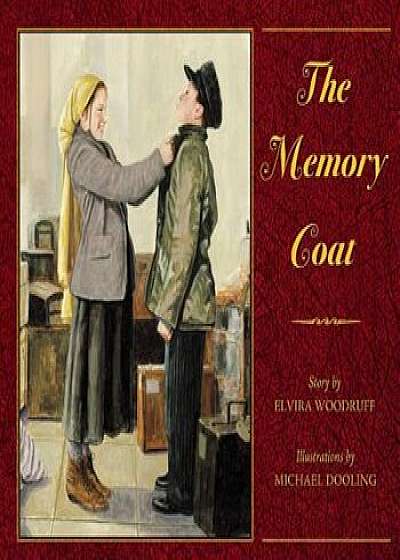 The Memory Coat, Hardcover/Elvira Woodruff