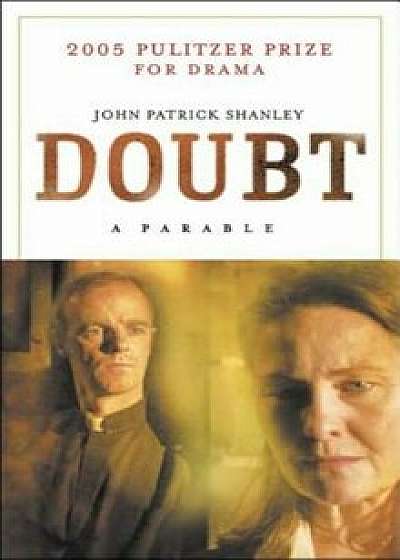 Doubt: A Parable, Paperback/John Patrick Shanley