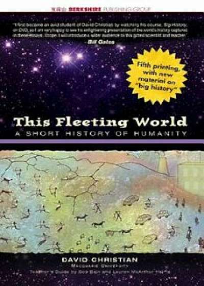 This Fleeting World: A Short History of Humanity, Paperback/David Christian
