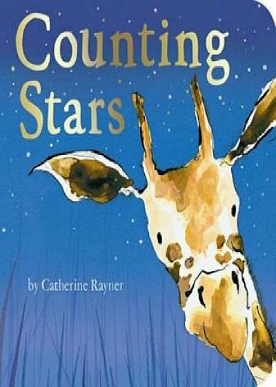 Counting Stars, Hardcover/Catherine Rayner