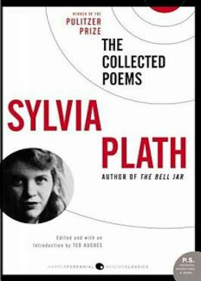 The Collected Poems of Sylvia Plath, Hardcover/Sylvia Plath