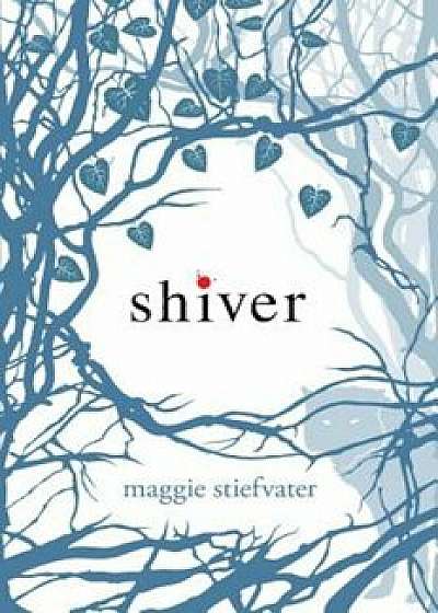 Shiver, Hardcover/Maggie Stiefvater