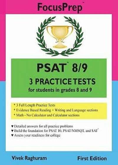 PSAT 8/9 3 Practice Tests: For Students in Grades 8 and 9, Paperback/Vivek Raghuram