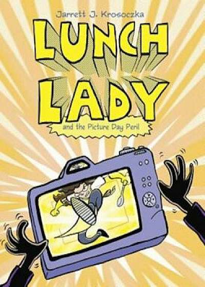 Lunch Lady and the Picture Day Peril, Paperback/Jarrett J. Krosoczka