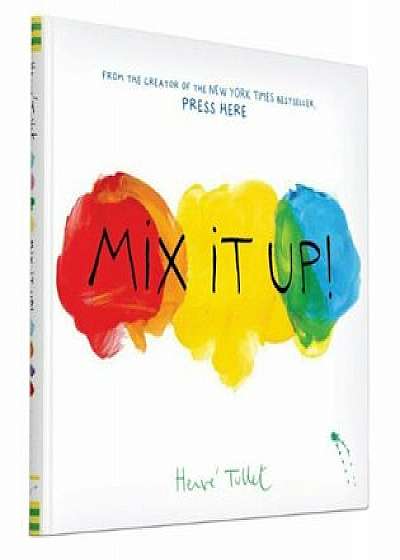 Mix It Up!, Hardcover/Herve Tullet