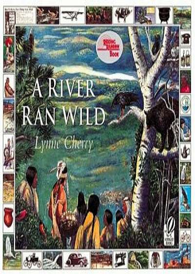 A River Ran Wild: An Environmental History, Paperback/Lynne Cherry