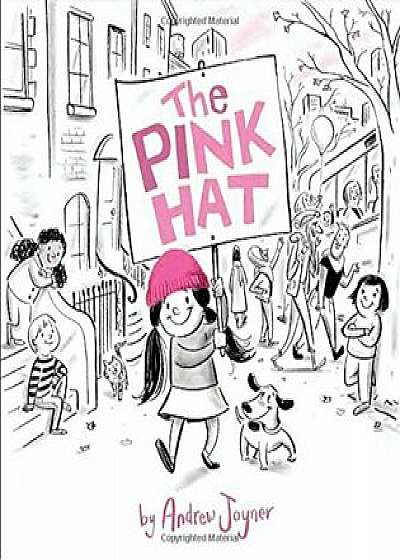 The Pink Hat, Hardcover/Andrew Joyner