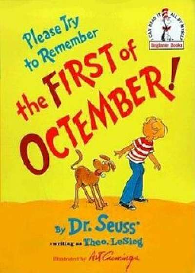 Please Try to Remember the First of Octember!, Hardcover/Theo Lesieg