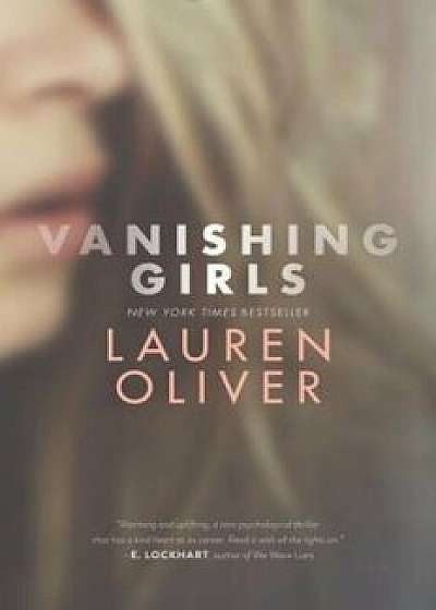 Vanishing Girls, Paperback/Lauren Oliver