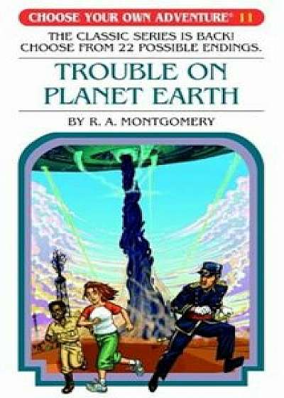 Trouble on Planet Earth, Paperback/R. A. Montgomery