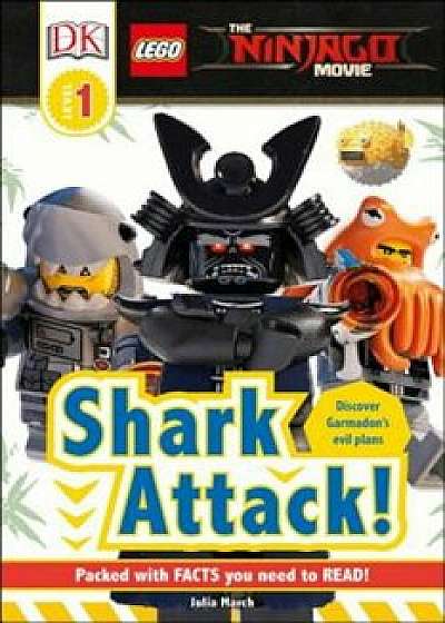 DK Readers L1: The Lego(r) Ninjago(r) Movie: Shark Attack!, Hardcover/Julia March