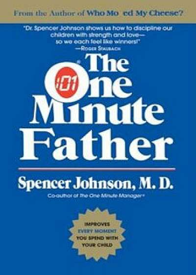 The One Minute Father, Paperback/Spencer M. D. Johnson