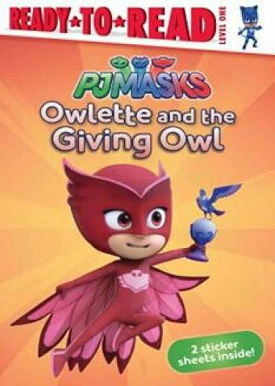 Owlette and the Giving Owl, Paperback/Daphne Pendergrass