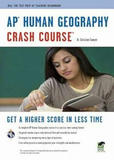 AP(R) Human Geography Crash Course Book + Online, Paperback/Christian Sawyer