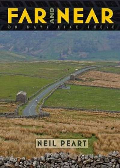 Far and Near: On Days Like These, Hardcover/Neil Peart