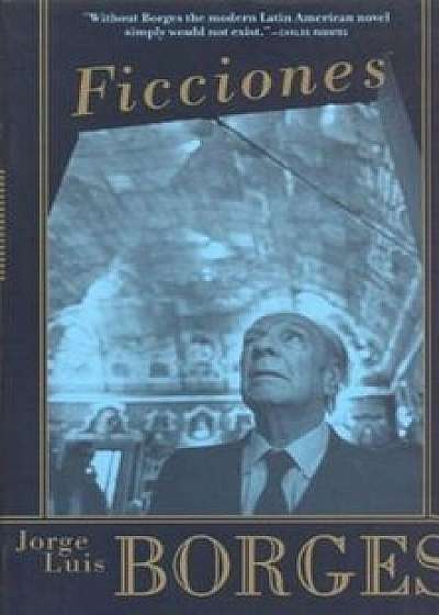 Ficciones, Paperback/Jorge Luis Borges