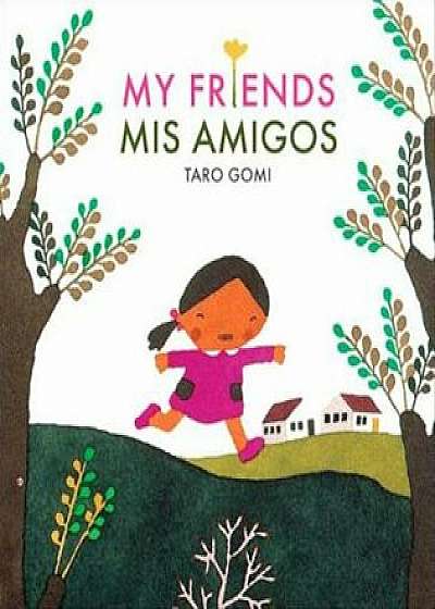 Mis Amigos = My Friends, Paperback/Taro Gomi