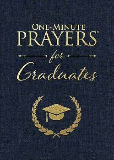 One-Minute Prayers(r) for Graduates, Hardcover/Harvest House Publishers