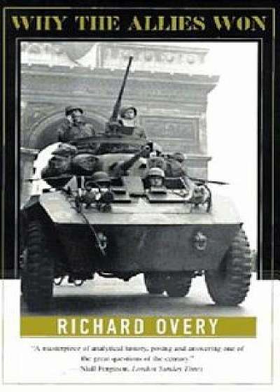 Why the Allies Won, Paperback/Richard Overy