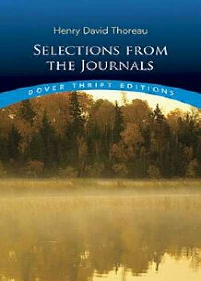 Selections from the Journals, Paperback/Henry David Thoreau