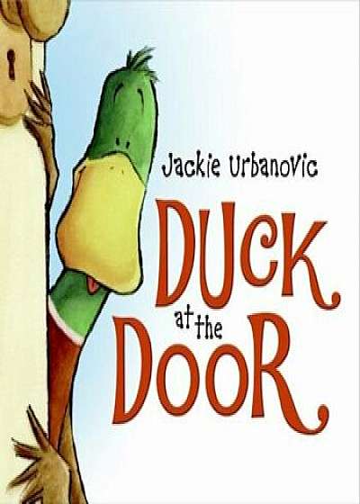 Duck at the Door, Hardcover/Jackie Urbanovic
