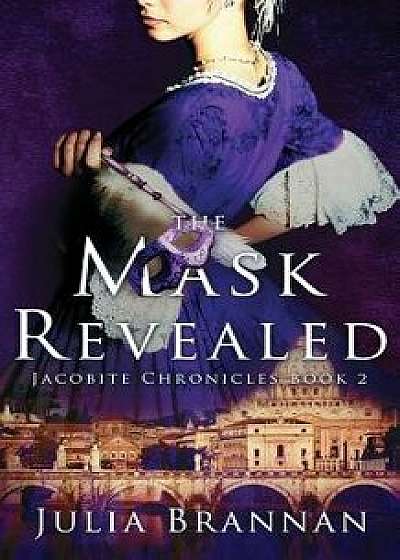 The Mask Revealed, Paperback/Julia Brannan
