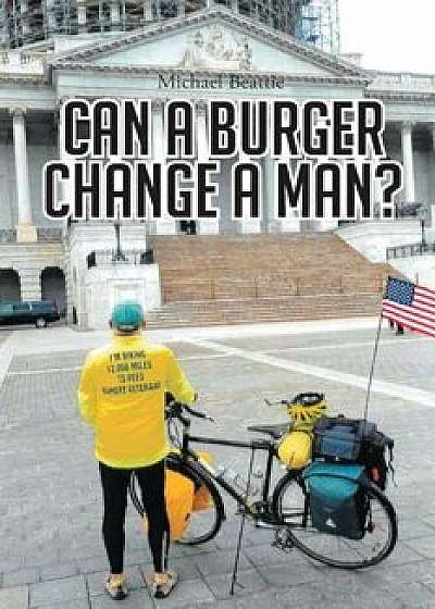 Can a Burger Change a Man', Paperback/Michael Beattie