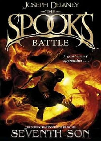 The Spook's Battle: Book 4/Joseph Delaney
