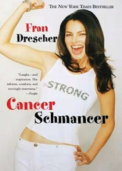 Coperta cărții Cancer Schmancer, Paperback/Fran Drescher de Fran Drescher