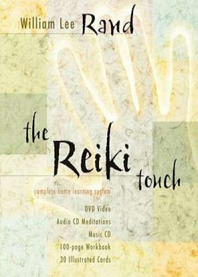 The Reiki Touch: Complete Home Learning System 'With 30 Illustrated Cards and CD Mediations & Music CD and DVD Video', Paperback/William Lee Rand
