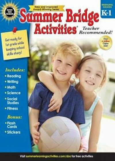 Summer Bridge Activities(r), Grades K - 1, Paperback/Summer Bridge Activities
