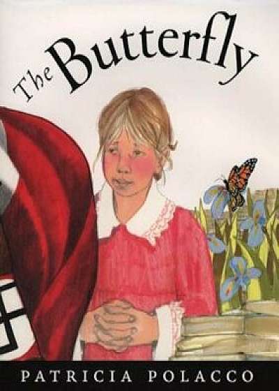 The Butterfly, Hardcover/Patricia Polacco