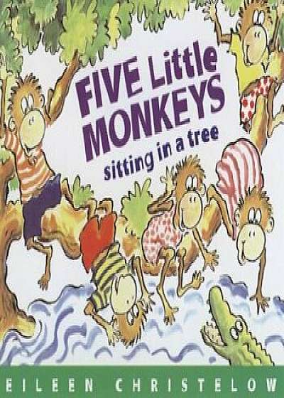 Five Little Monkeys Sitting in a Tree 'With Audio CD', Paperback/Eileen Christelow