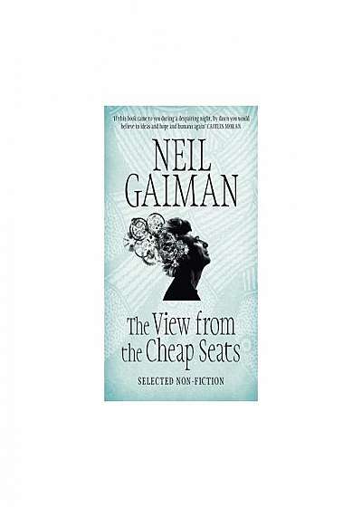 View from the Cheap Seats: Selected Nonfiction
