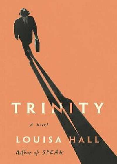 Trinity, Hardcover/Louisa Hall