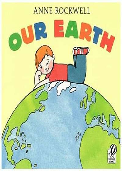 Our Earth, Paperback/Anne Rockwell