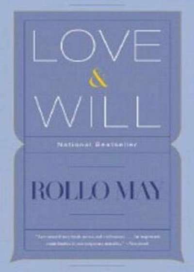 Love and Will, Paperback/Rollo May