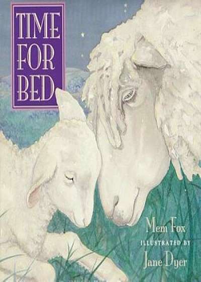 Time for Bed, Hardcover/Mem Fox