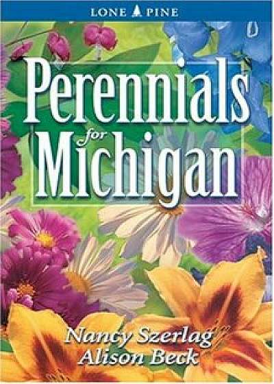 Perennials for Michigan, Paperback/Nancy Szerlag