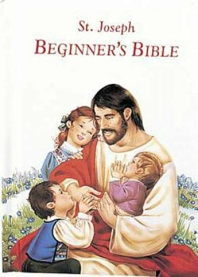 Saint Joseph Beginner's Bible, Hardcover/Catholic Book Publishing Co