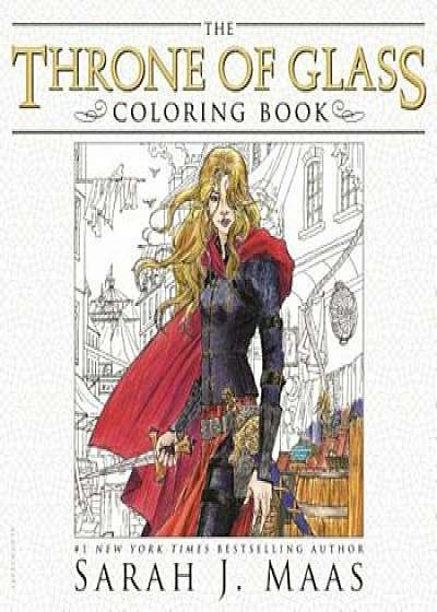 The Throne of Glass Coloring Book, Paperback/Sarah J. Maas