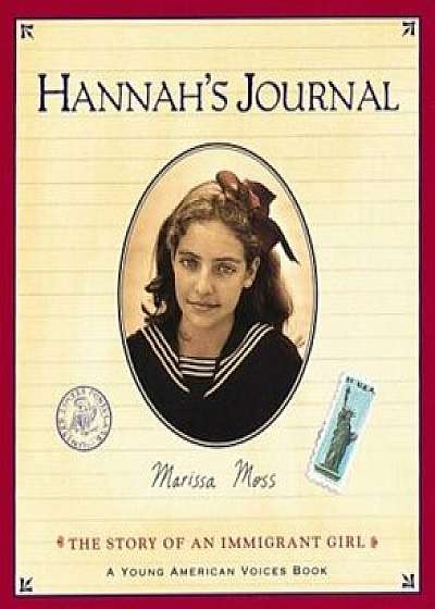 Hannah's Journal: The Story of an Immigrant Girl, Paperback/Marissa Moss