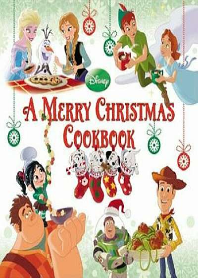 A Merry Christmas Cookbook, Hardcover/Disney Book Group