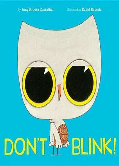 Don't Blink!, Hardcover/Amy Krouse Rosenthal