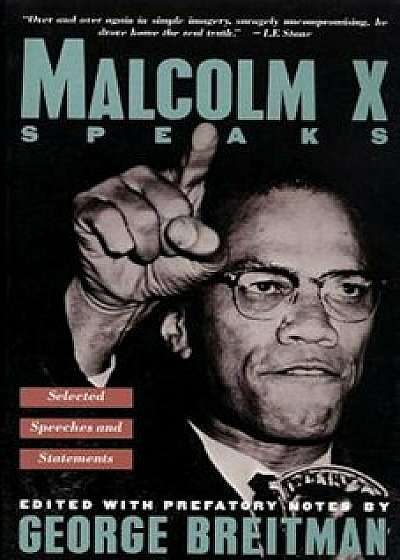 Malcolm X Speaks: Selected Speeches and Statements, Paperback/George Breitman