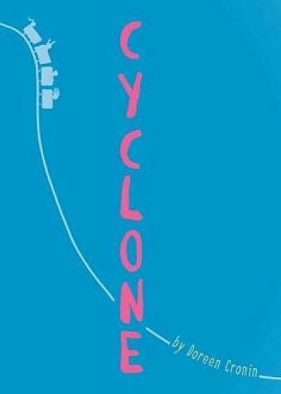 Cyclone, Paperback/Doreen Cronin