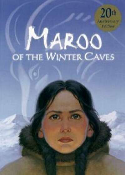 Maroo of the Winter Caves, Paperback/Ann Turnbull
